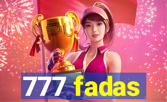 777 fadas